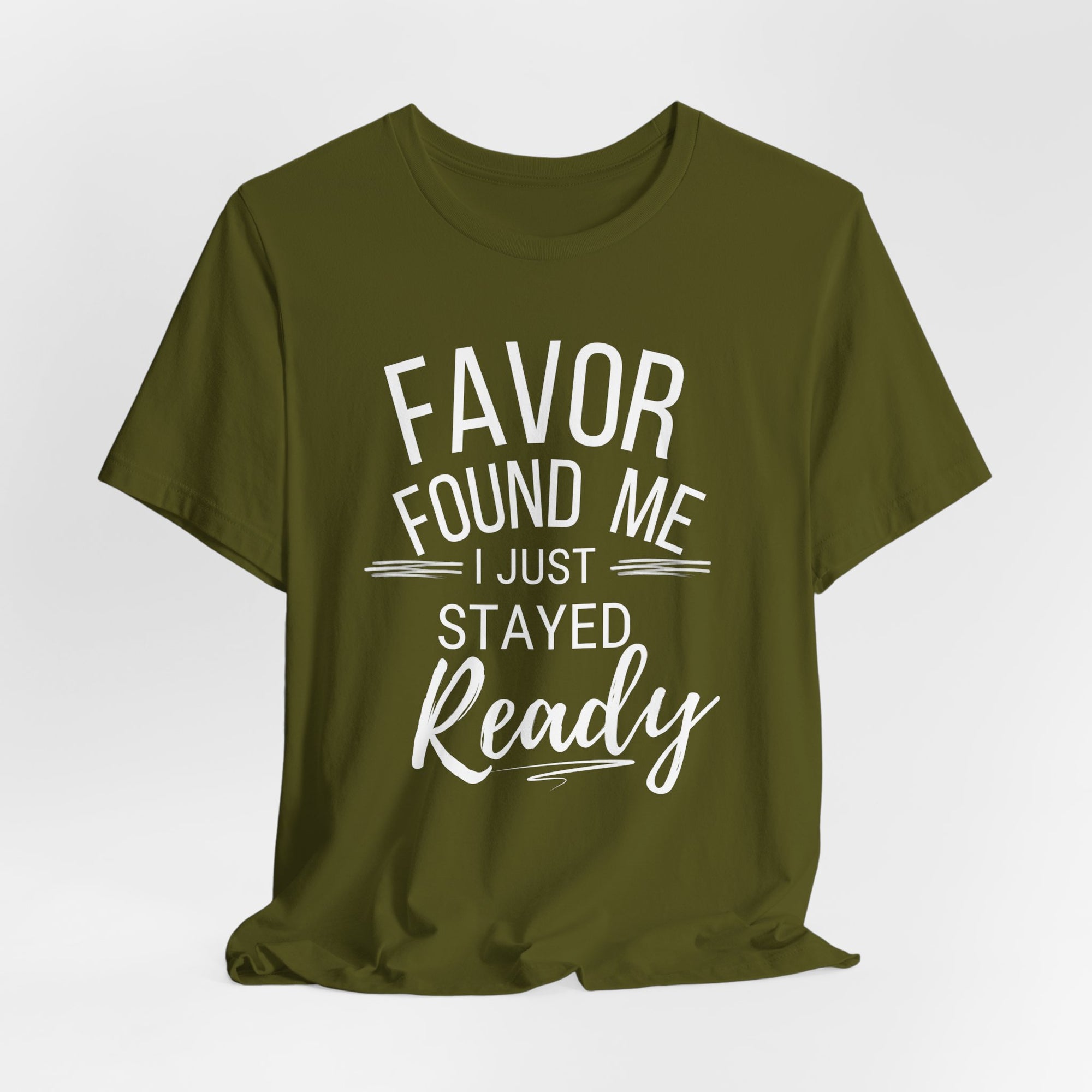 Favor found me T-Shirt