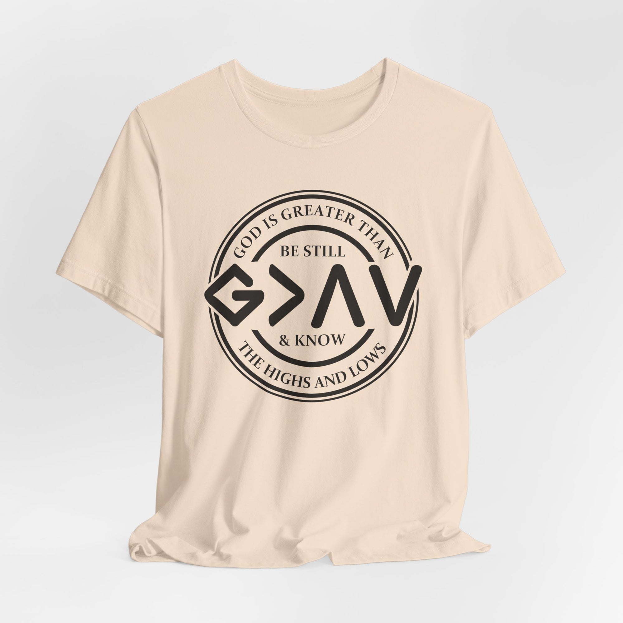 GOD is Greater Tee