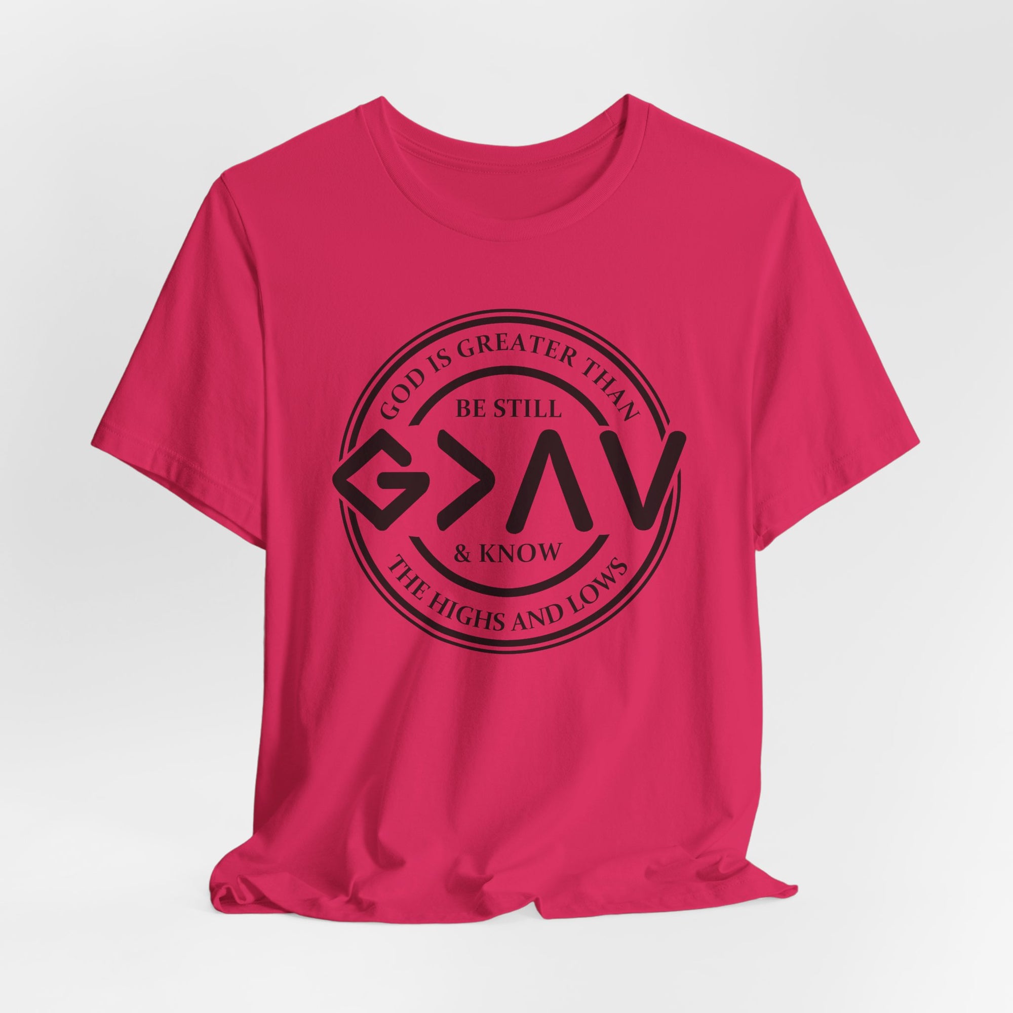 GOD is Greater Tee