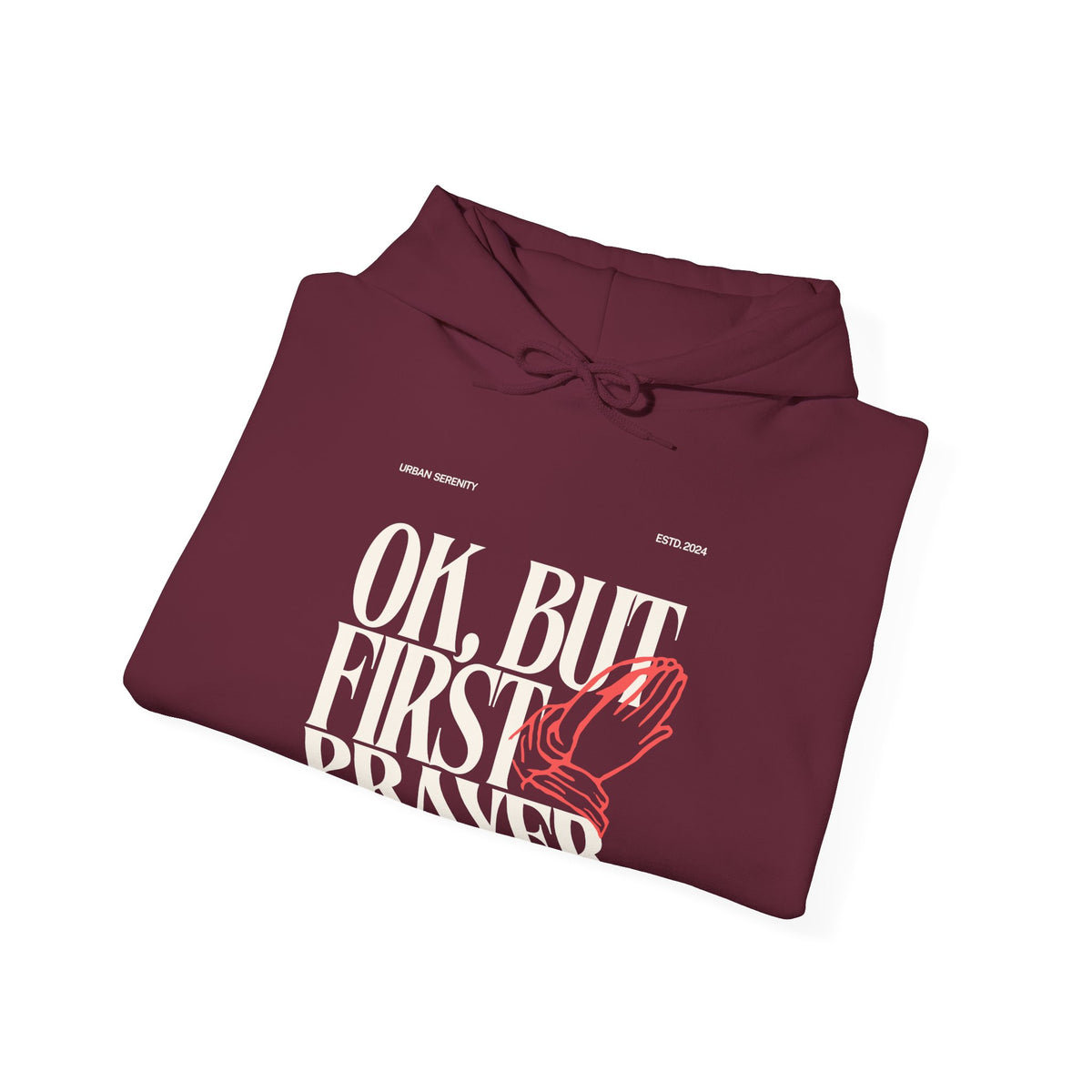 Ok, but first Prayer Hoodie
