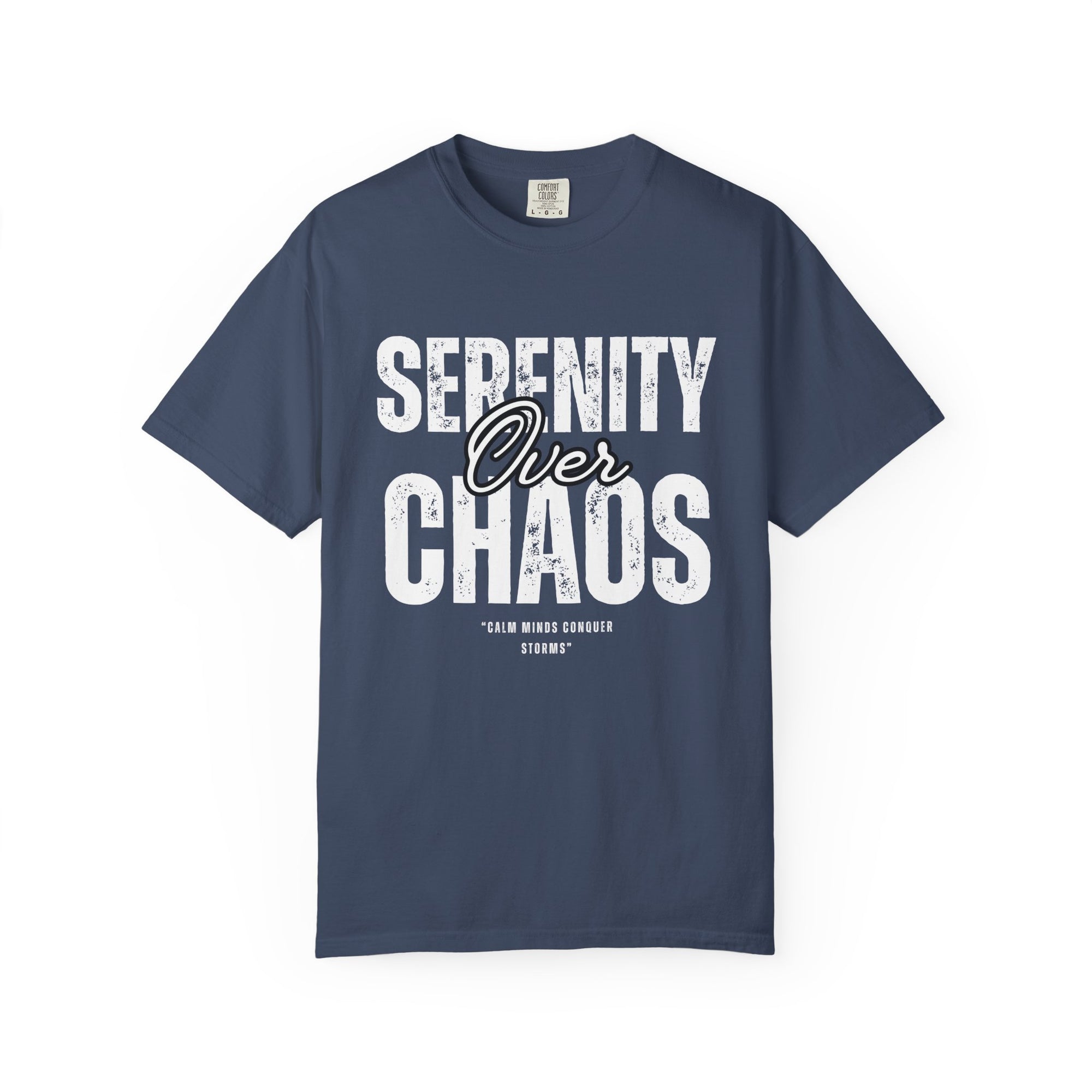 Serenity over Chaos T-Shirt