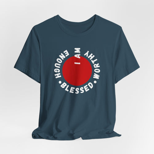 'I am worthy' T-Shirt