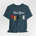 Find your Peace -T-shirt