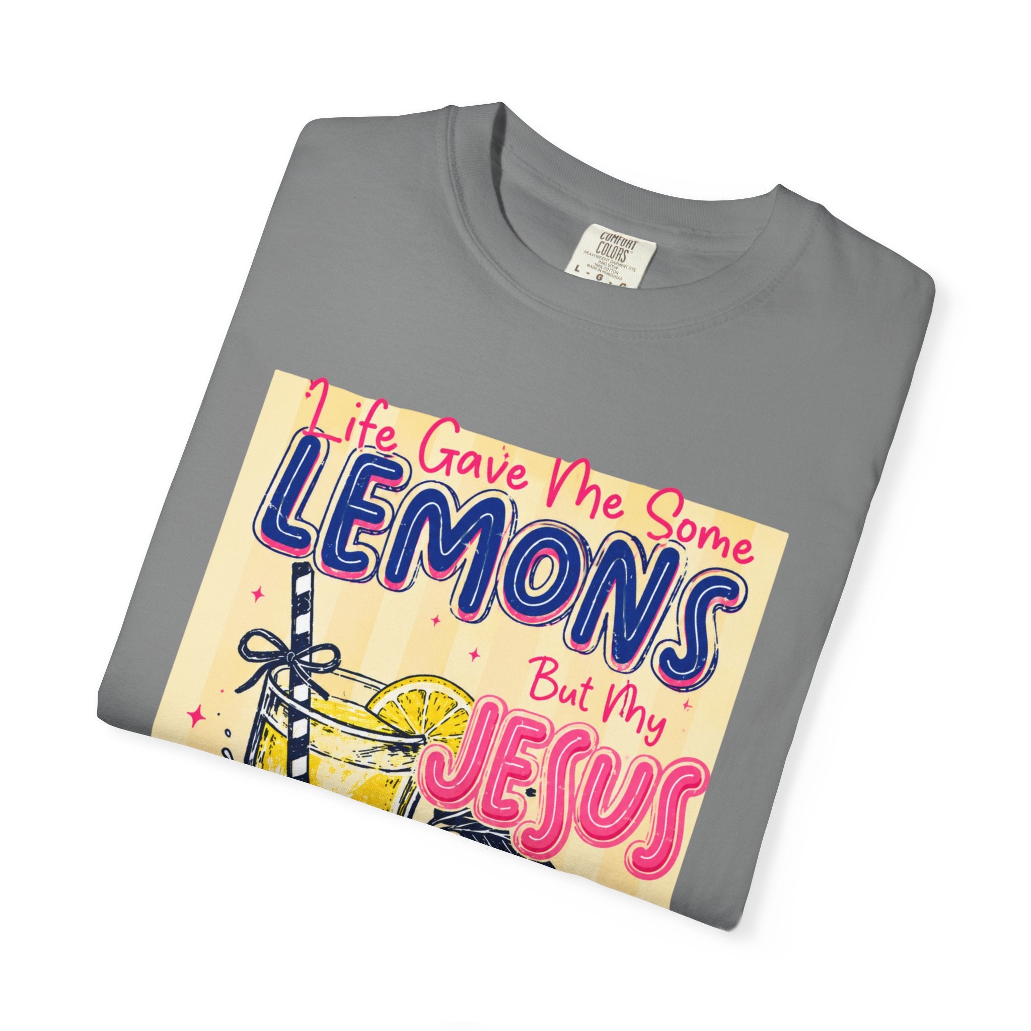 Christian Lemonade T-Shirt — “Life Gave Me Some Lemons But Why Jesus Made Lemonade” Graphic Tee