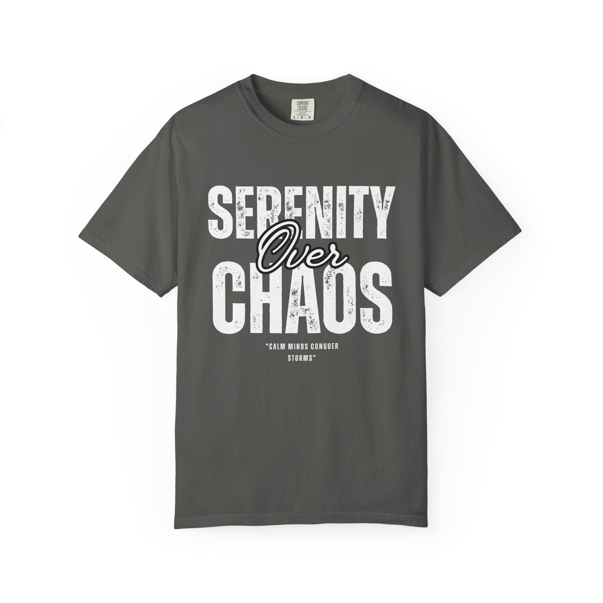 Serenity over Chaos T-Shirt