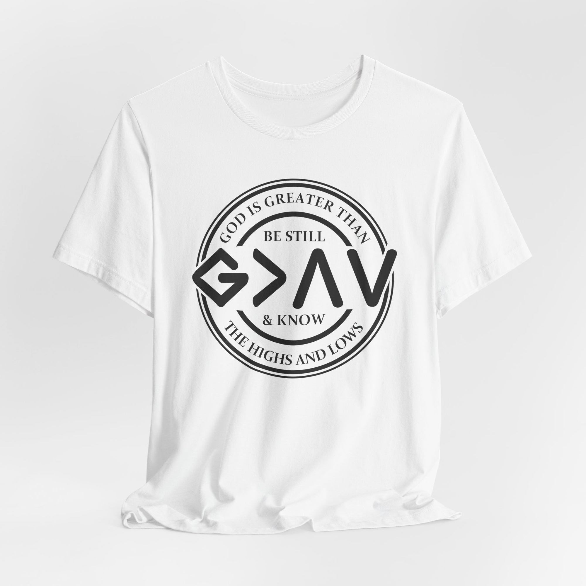 GOD is Greater Tee