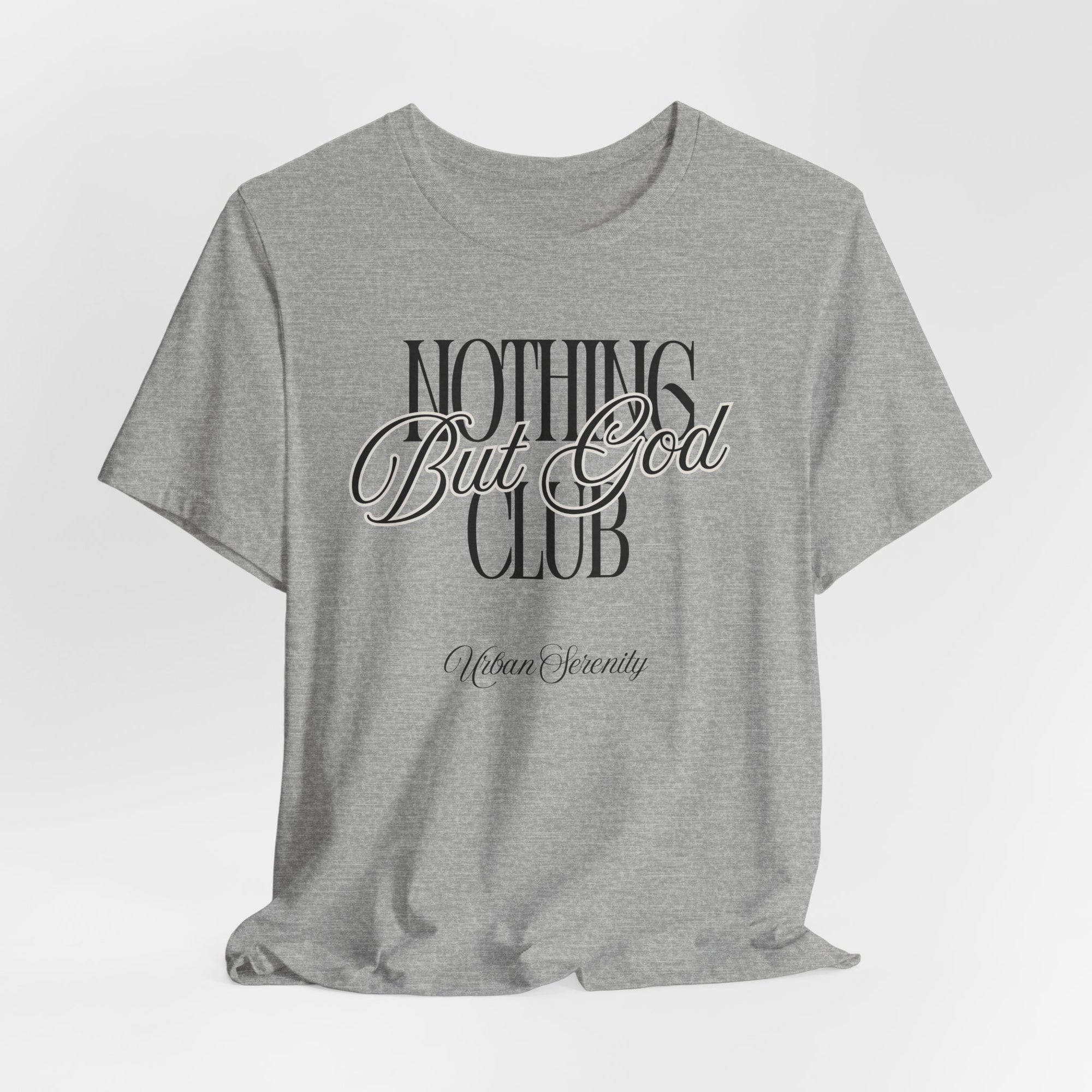 Nothing But GOD T-shirt