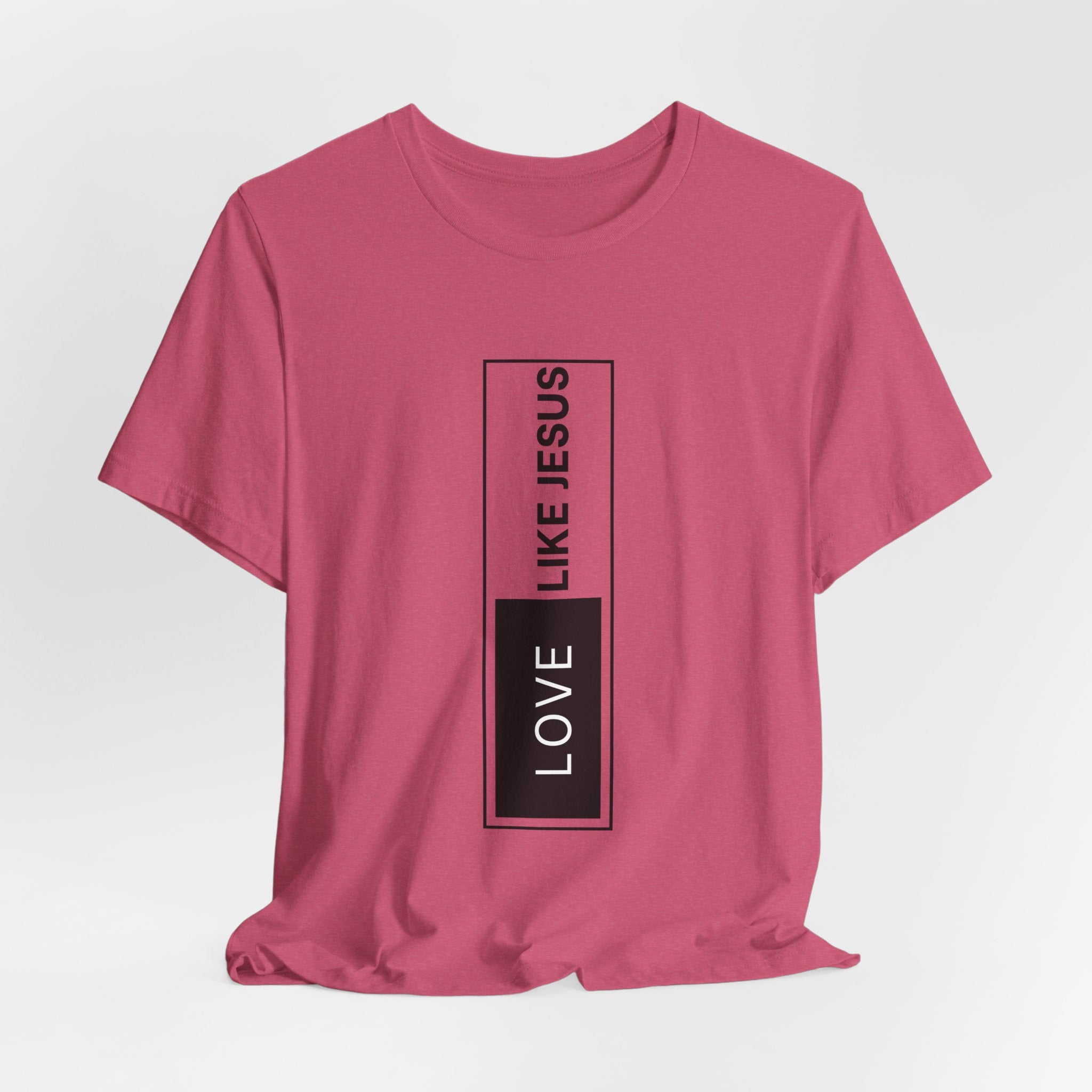 Love Like Jesus T-Shirt — Inspirational Christian Faith Tee