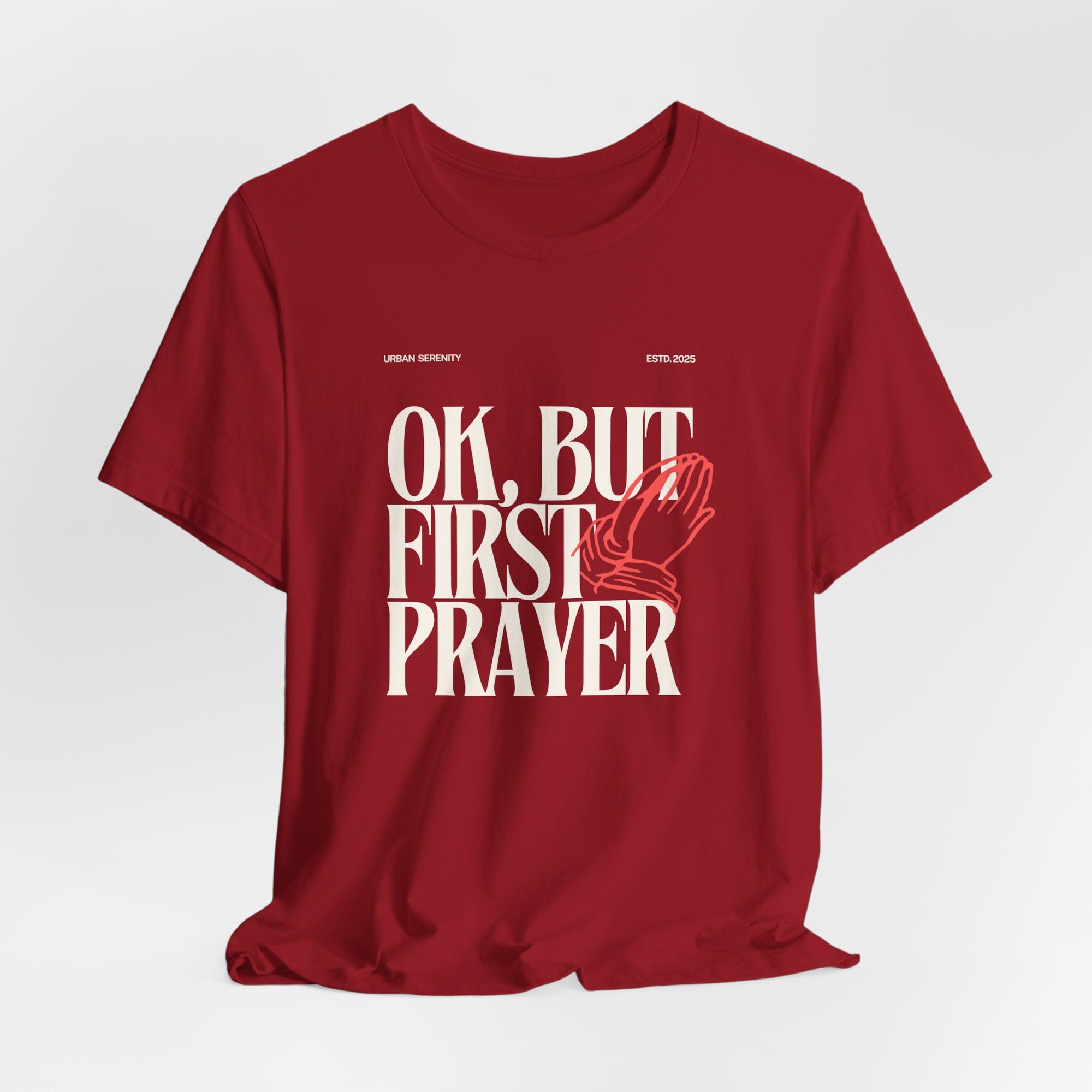 OK, but first Prayer T-Shirt