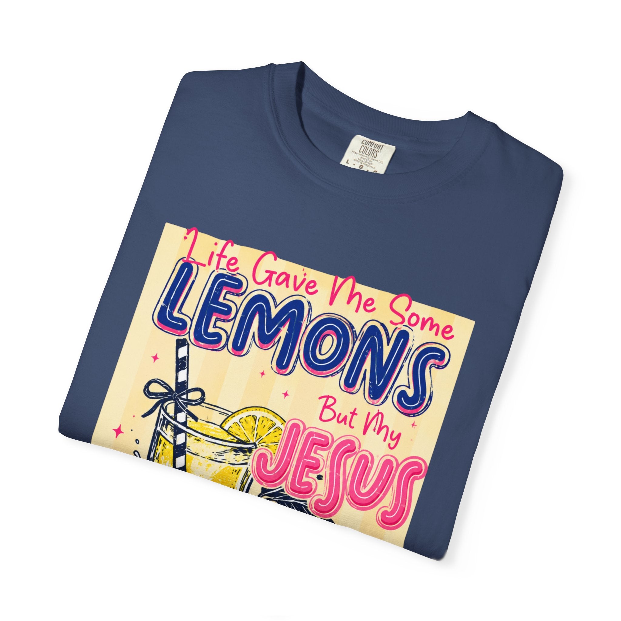 Christian Lemonade T-Shirt — “Life Gave Me Some Lemons But Why Jesus Made Lemonade” Graphic Tee
