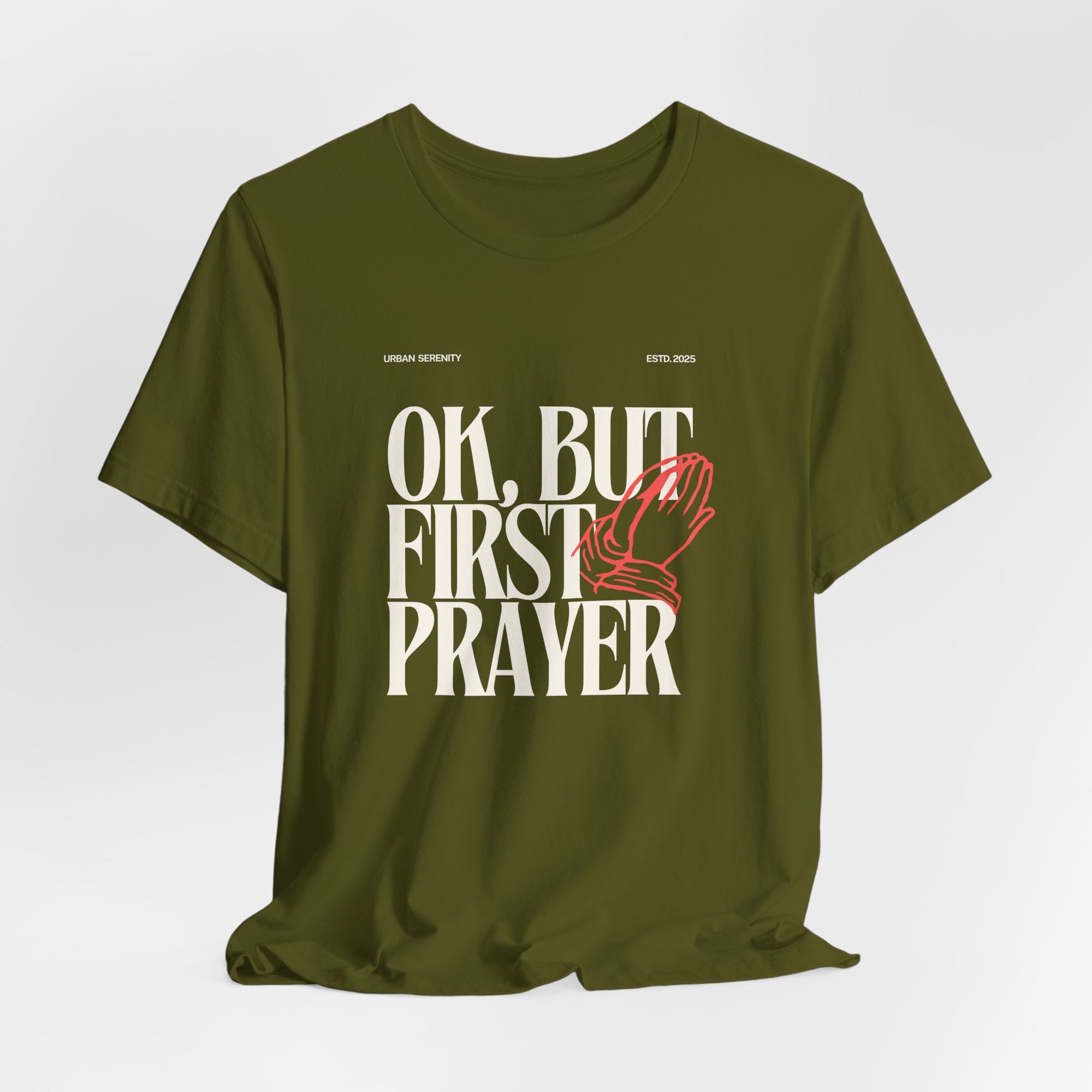 OK, but first Prayer T-Shirt