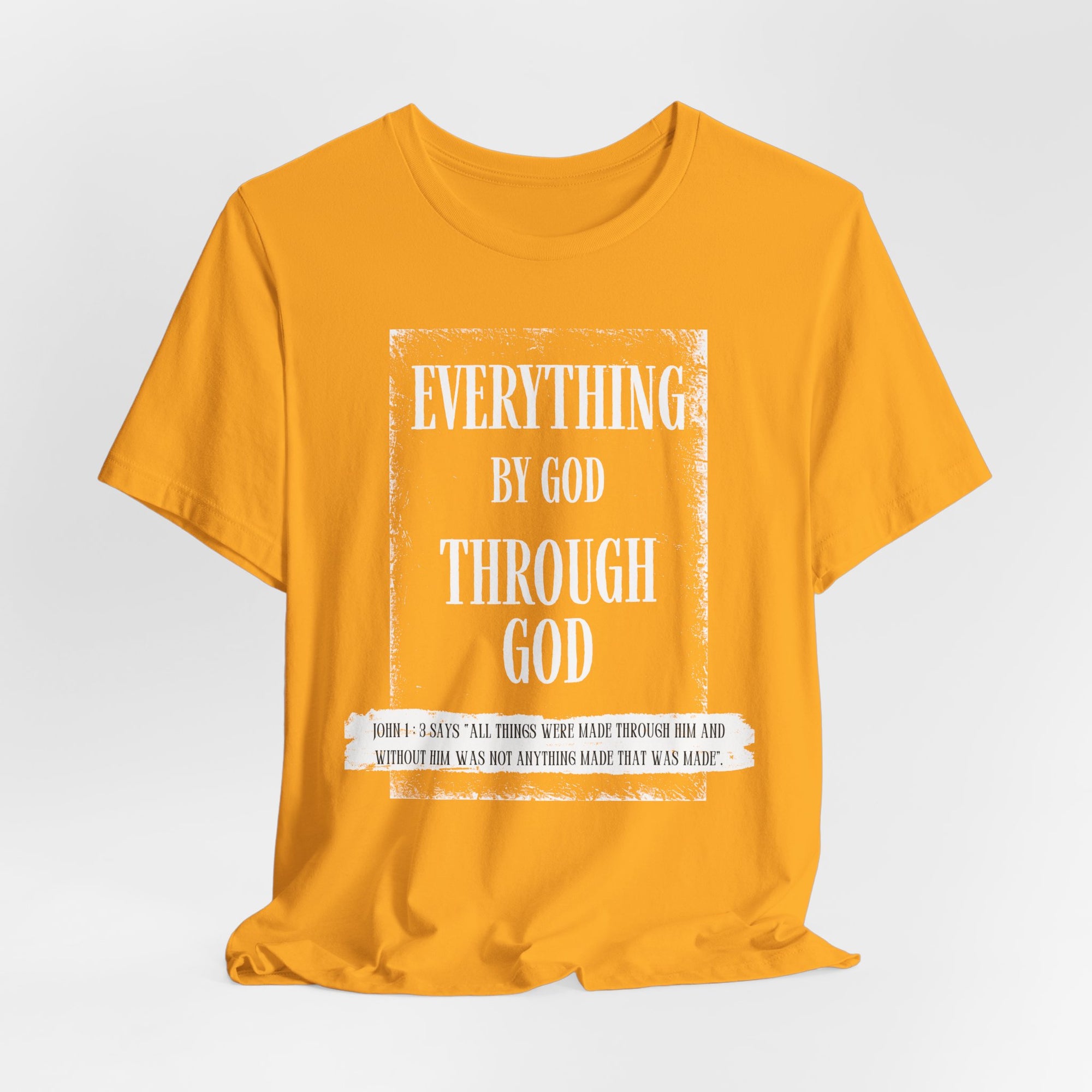 Everything is GOD T-Shirt