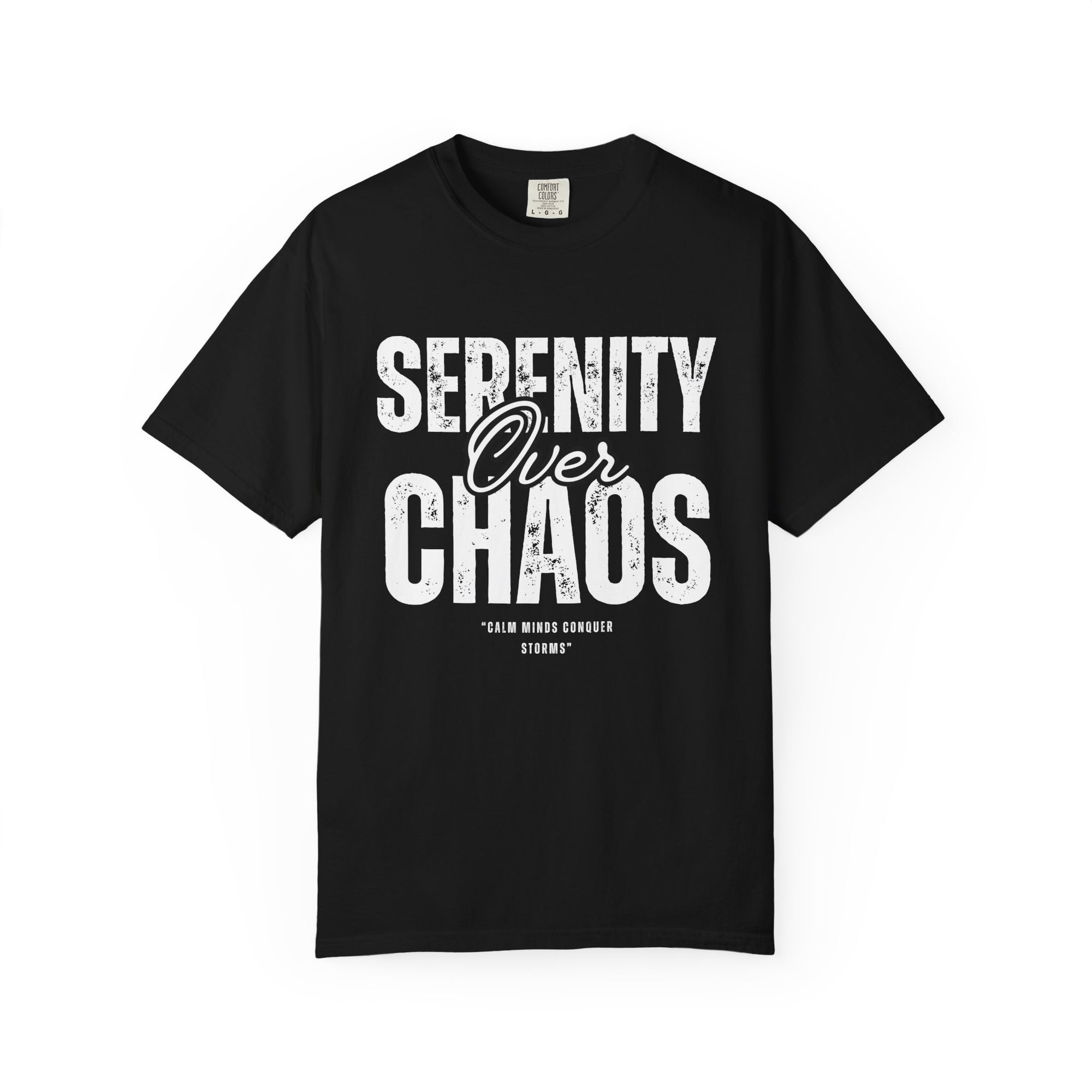 Serenity over Chaos T-Shirt