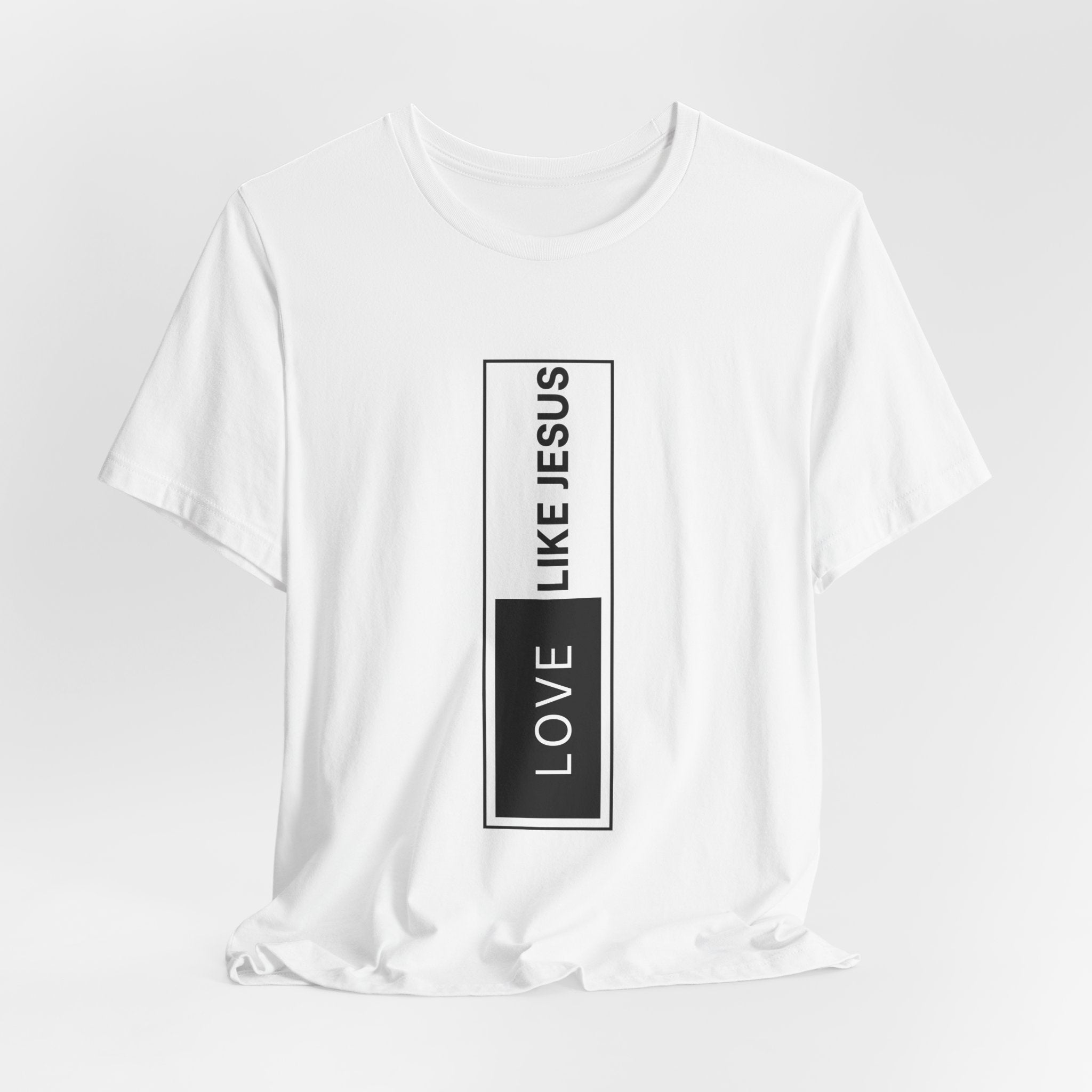 Love Like Jesus T-Shirt — Inspirational Christian Faith Tee