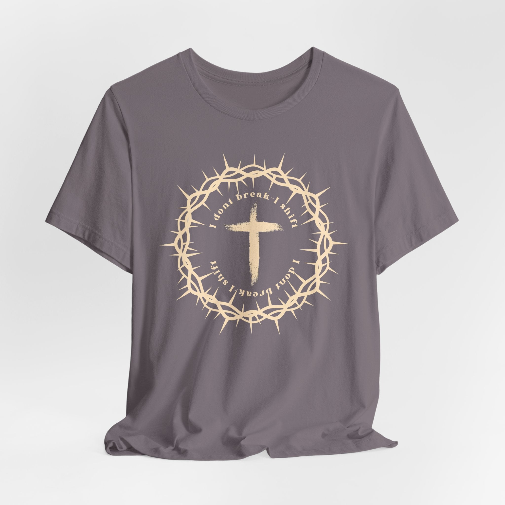I Dont Break I Shift T-Shirt