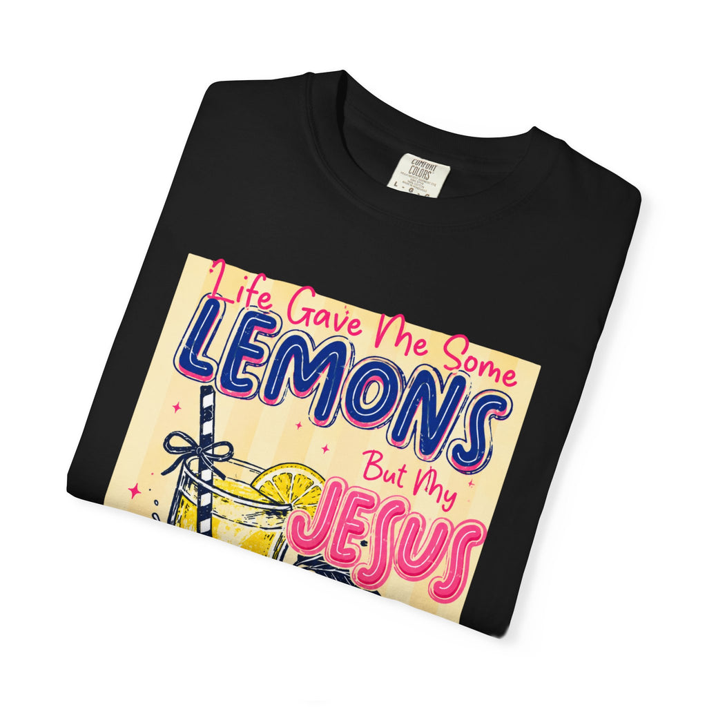 Christian Lemonade T-Shirt — “Life Gave Me Some Lemons But Why Jesus Made Lemonade” Graphic Tee