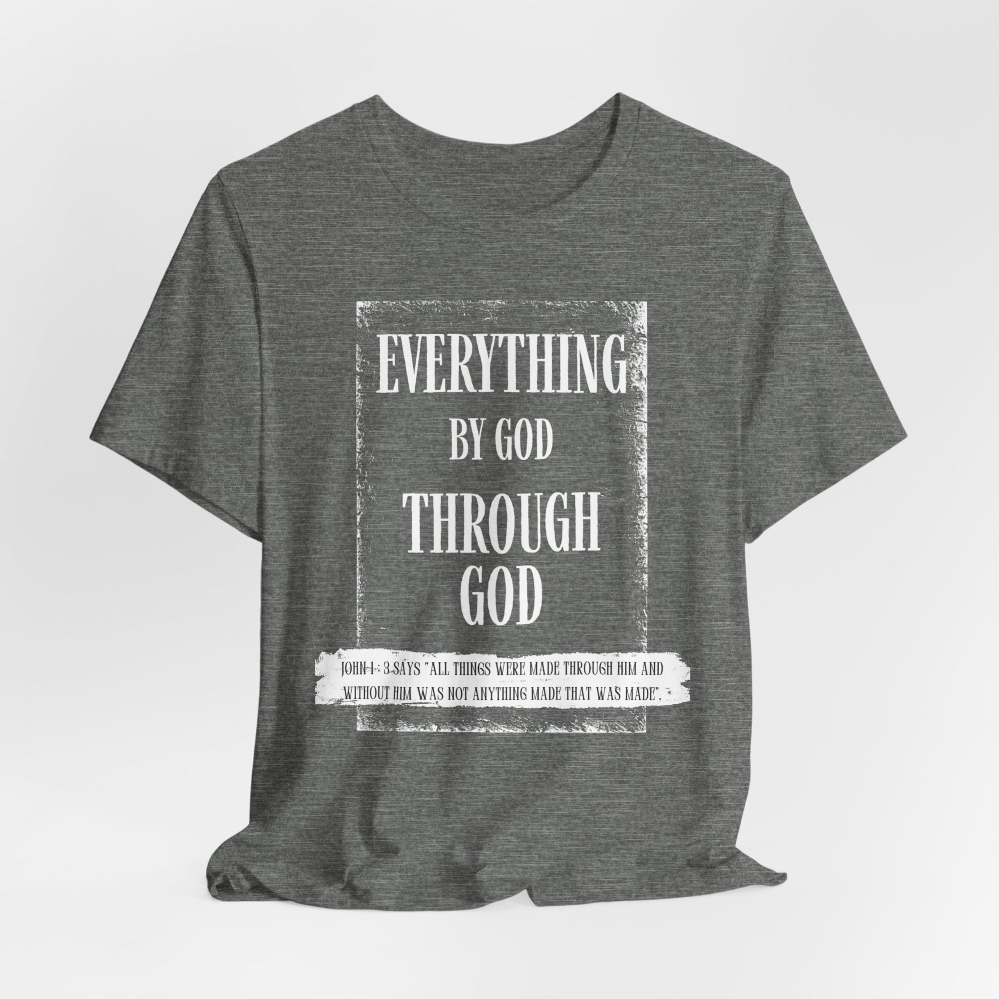 Everything is GOD T-Shirt