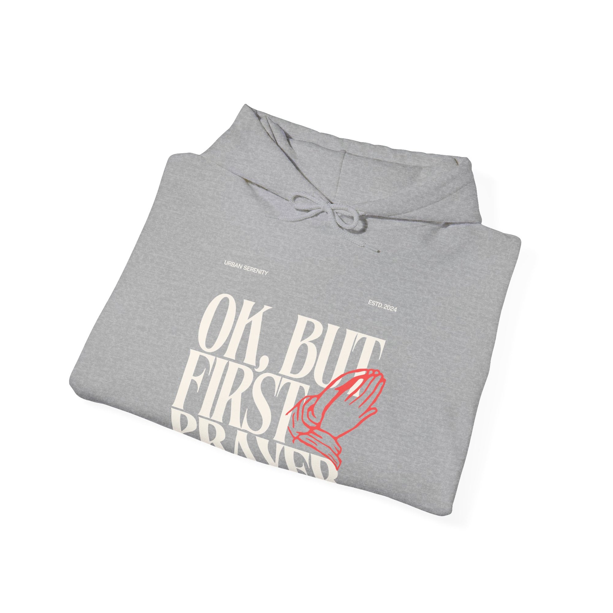 Ok, but first Prayer Hoodie