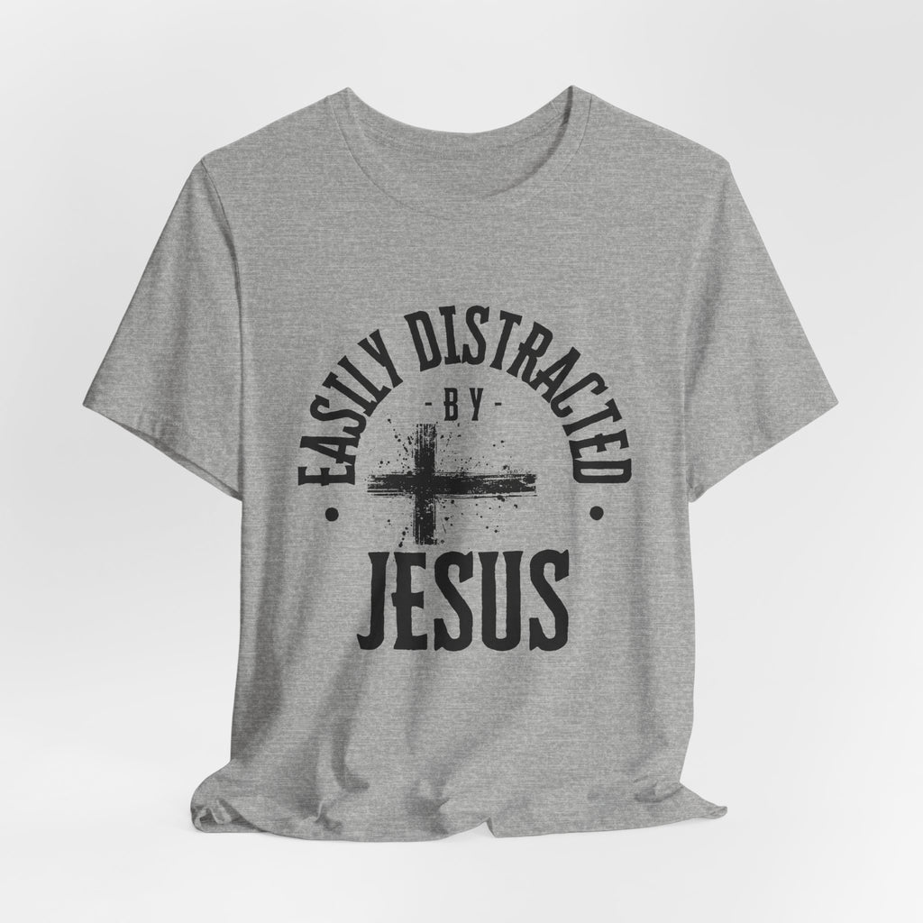 Jesus Distracted T-Shirt