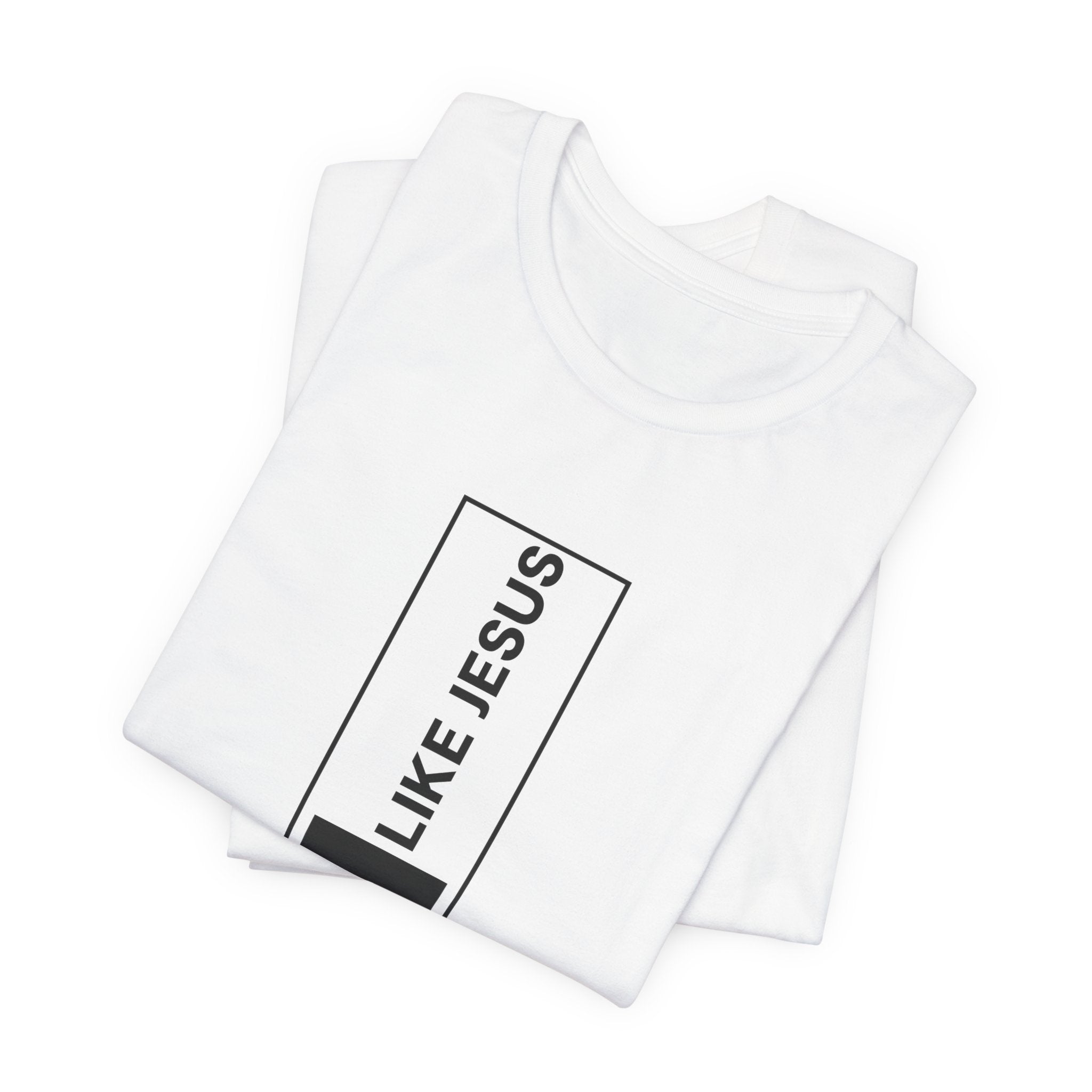 Love Like Jesus T-Shirt — Inspirational Christian Faith Tee