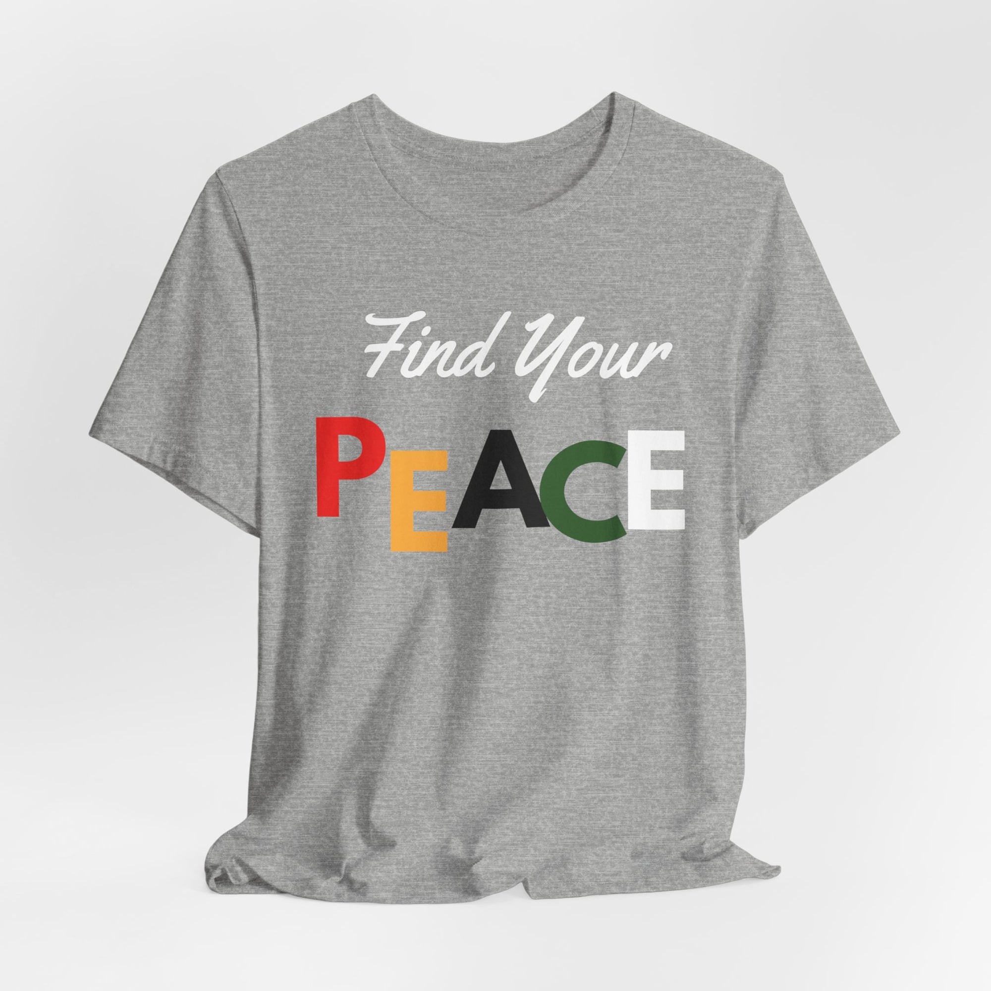 Find your Peace -T-shirt