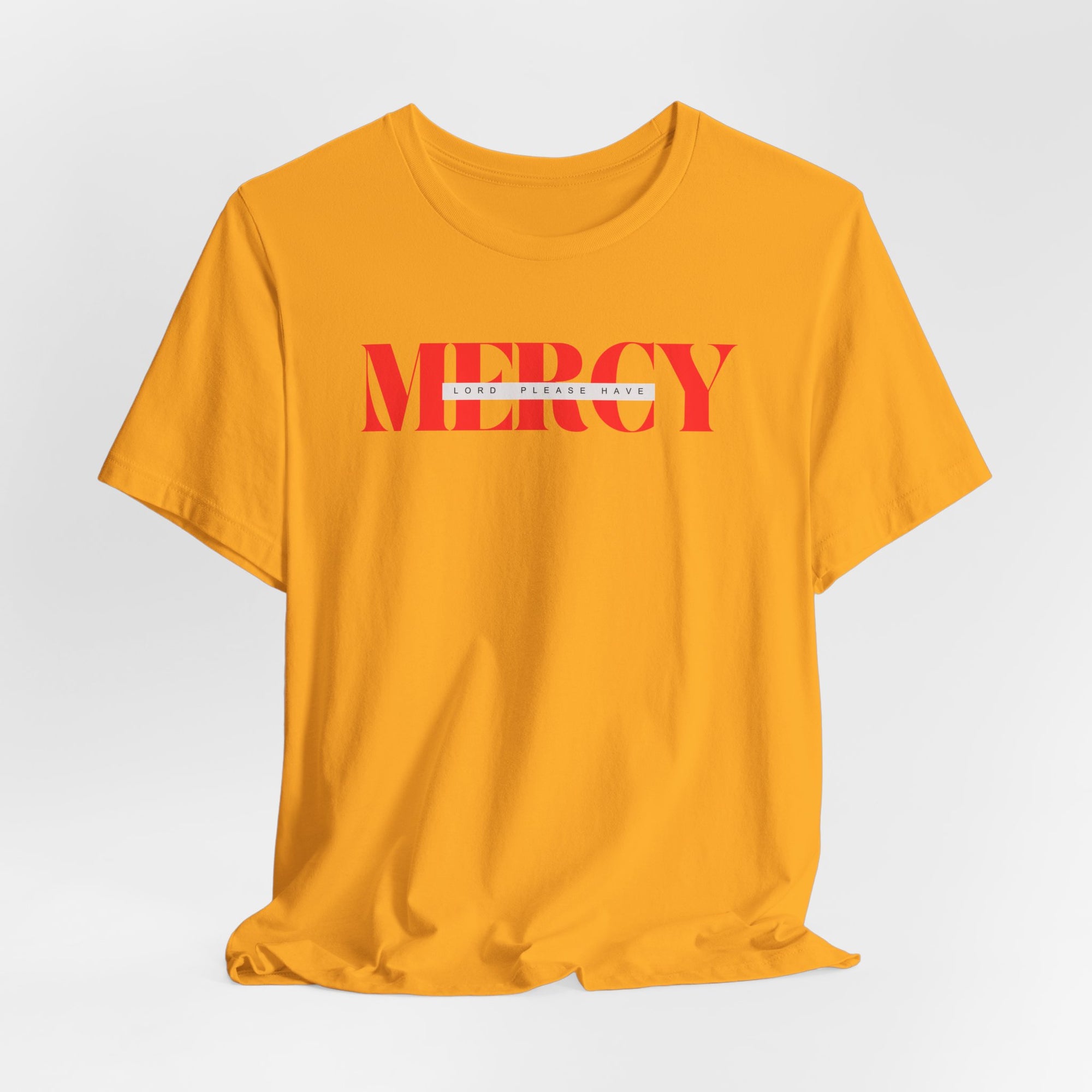 Have Mercy T-shirt