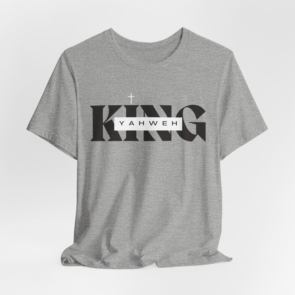 King YAHWEH T-Shirt - Christian Faith