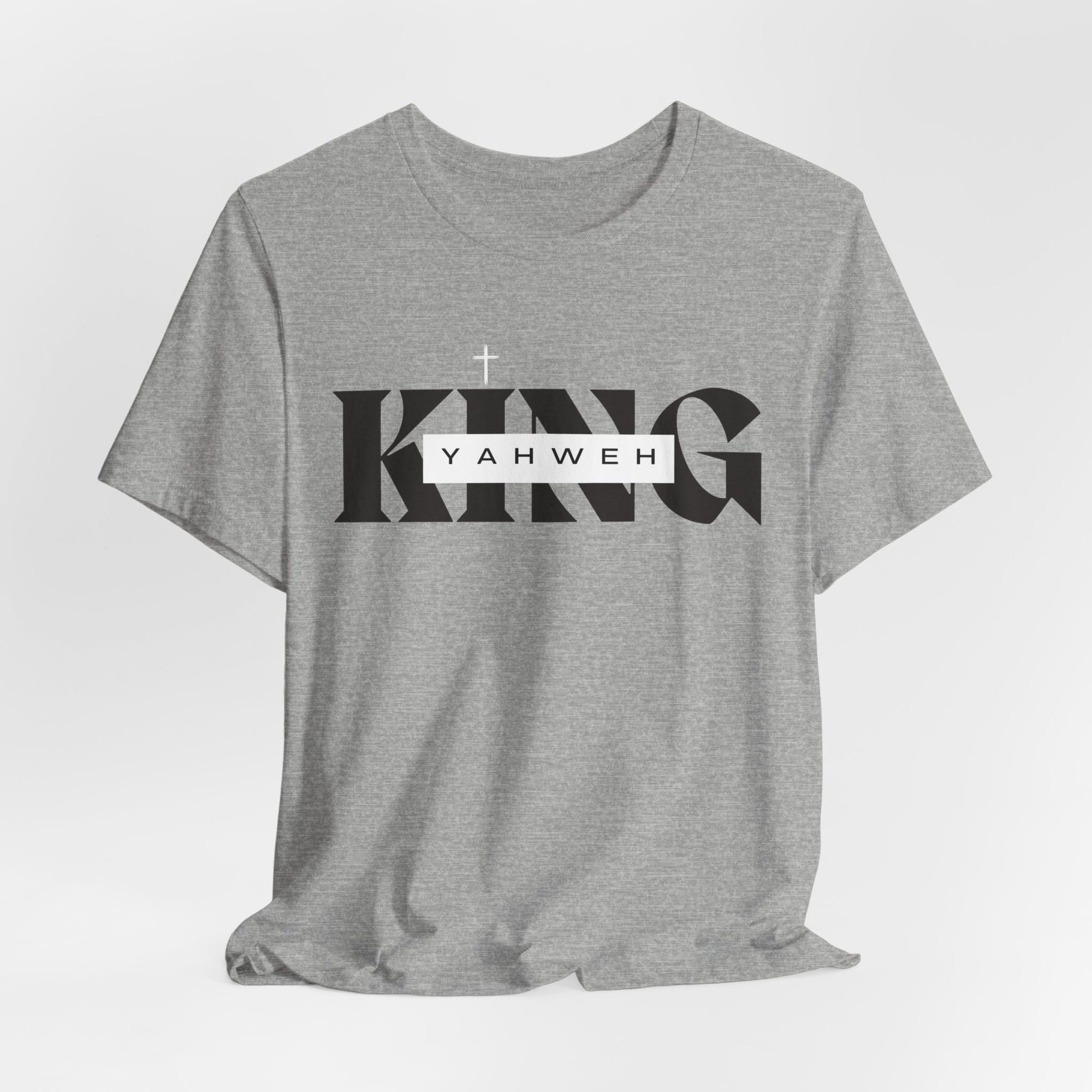 King YAHWEH T-Shirt - Christian Faith