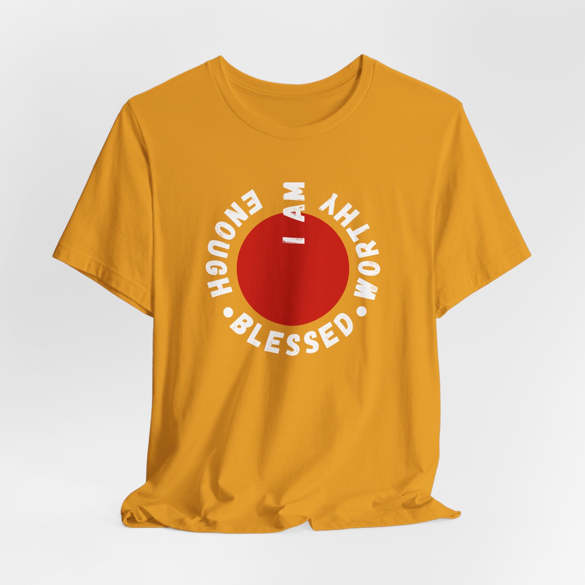 'I am worthy' T-Shirt