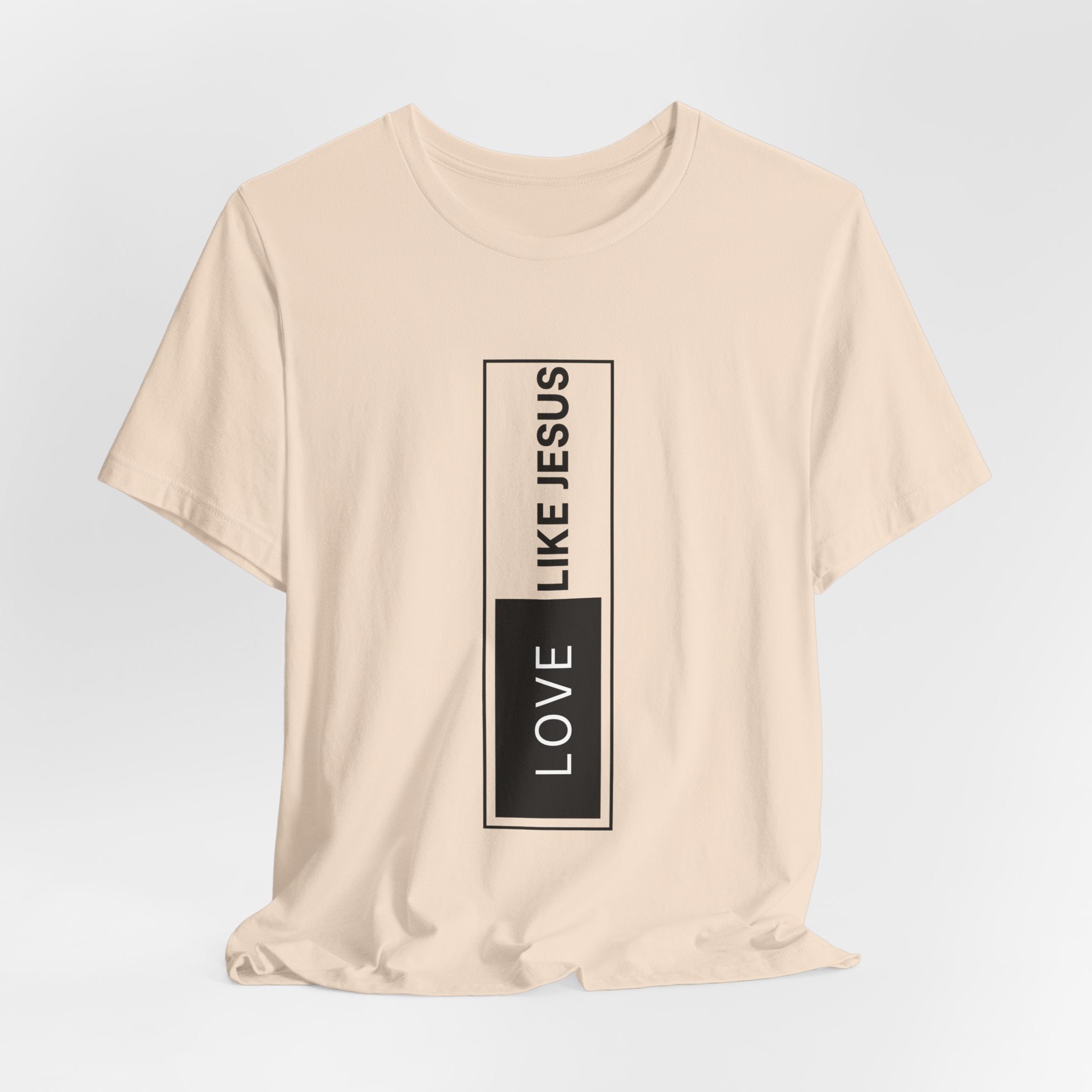 Love Like Jesus T-Shirt — Inspirational Christian Faith Tee