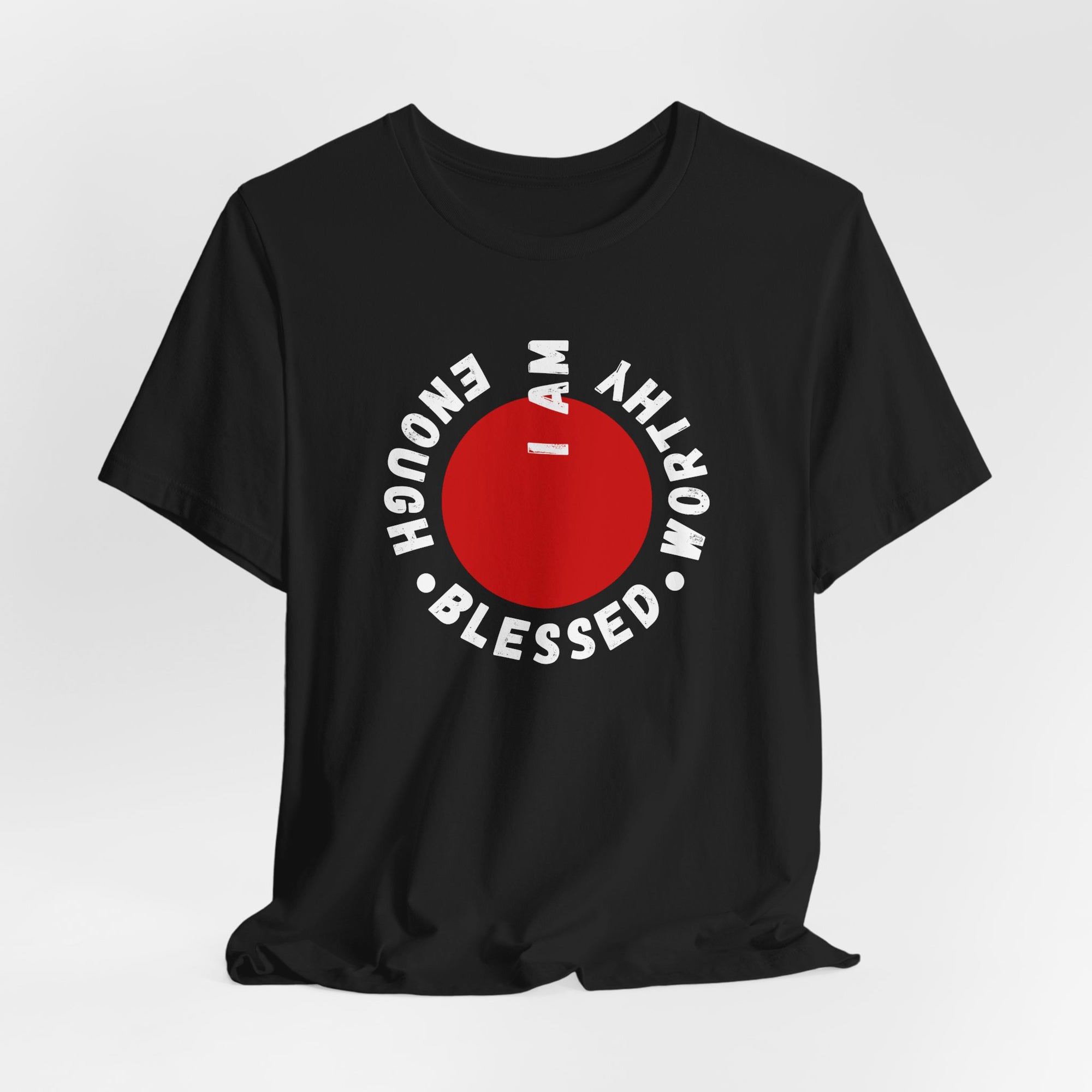 'I am worthy' T-Shirt